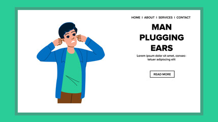 plug man plugging ears vector. noise person, male hear, business business plug man plugging ears web flat cartoon illustration