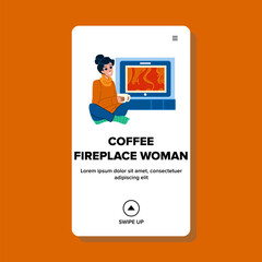fire coffee fireplace woman vector. cup drink, hot mug, warm holiday fire coffee fireplace woman web flat cartoon illustration