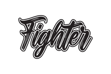 Fighter Hand drawn lettering on white background. Vector illustration.