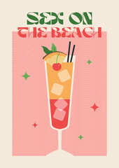 Poster drink. Cocktail art. Sex on the beach. Retro posters with alcohol cocktails. 90s 80s 70s groovy posters. Modern trendy print. Drink with fruit and ice.