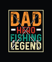 Fishing T-shirt Design Dad hero fishing legend