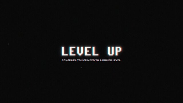 Level Up. Congrats. You Climbed to a Higher Level. The video of this image is in my portfolio.		