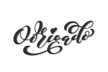 Obrigado. Portuguese word meaning thank you. Modern brush calligraphy. Hand drawn design elements. Vector illustration.