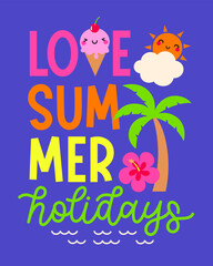 Fototapeta na wymiar Summer holidays concept with typography and cute illustration design. 