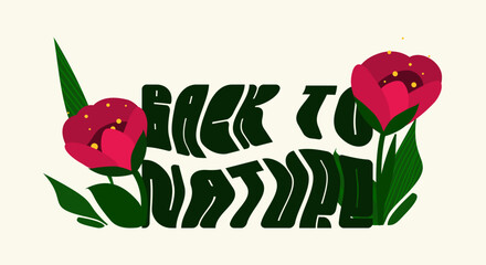Vector lettering in retro style. Back to nature text. Flat abstract illustration for postcard with  bold warped font in bright colours. Distorted hippie typography sign in 70s design style.