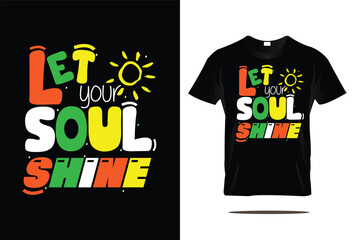 Let Soul your Shine T-shirt Design