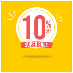 drawing 10% off promotion with yellow background with surplus at the base super promotion banner