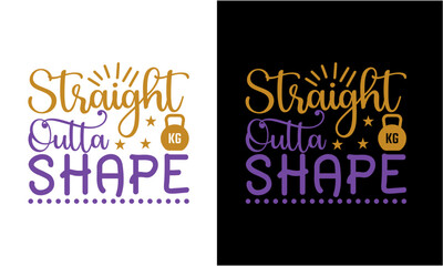 Straight Outta Shape Svg Vector Svg,