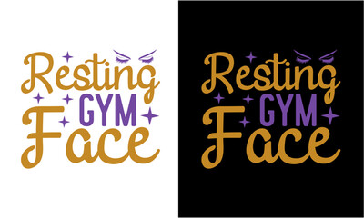 Resting Gym Face Svg ,GYM Shirt Design