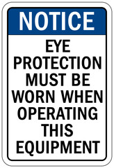Wear eye protection warning sign and labels eye protection must be worn when operating this equipment