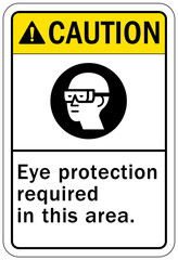 Wear eye protection warning sign and labels eye protection required in this area. 