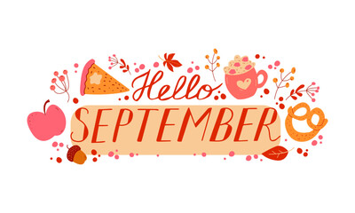 Hello September. SEPTEMBER month vector with leaves, berries and food. Decoration autumn text hand lettering.