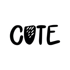 Handwriting phrase CUTE for postcards, posters, stickers, etc.