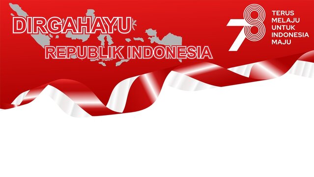 Dirgahayu RI Ke 78 Indonesia flag ribbon white red background , The 78th Independence day of Indonesia