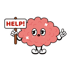 Brain with an inscription help character. Vector hand drawn traditional cartoon vintage, retro, kawaii character illustration icon. Isolated white background. Brain character