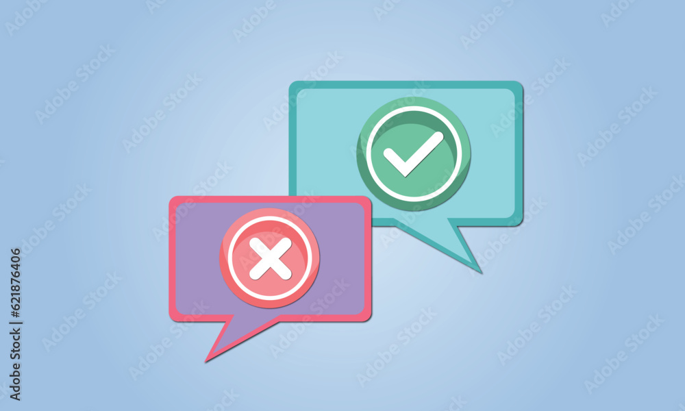 Poster survey reaction icon. check and cross symbols. speech bubble with decline,remove sign and approve, a