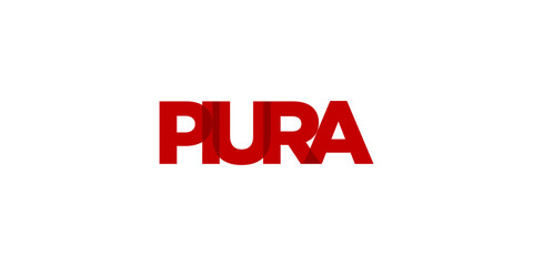 Piura in the Peru emblem. The design features a geometric style, vector illustration with bold typography in a modern font. The graphic slogan lettering.