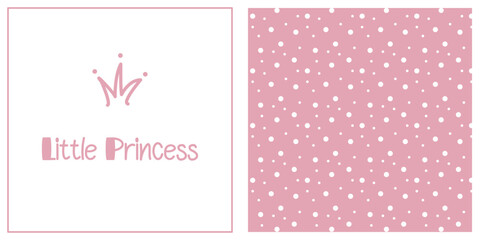 Little princess background set. Cute doodle crown and lettering. White polka dot seamless pattern. Simple nursery art for baby boy. Vector illustration.