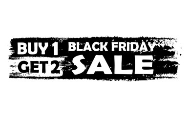Black friday buy one get two - text in black drawn label, seasonal shopping concept