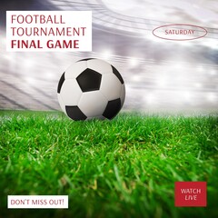 Football tournament final game text over football on stadium pitch