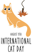 International Cat Day on August 8. An abstract charismatic funny cat who doesn't like a toy. A postcard, a banner, a flyer for a holiday in the flat style. Poster of the Day of cats, pets