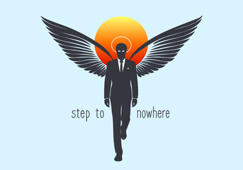 Vector graphic monochrome silhouette of an angel male with a halo and spread wings. Inscription, step to nowhere. Bright sun. Blue isolated background.