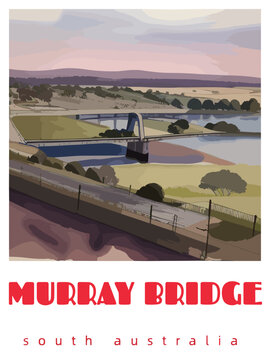 Murray Bridge: Retro tourism poster with a Australian landscape and the headline Murray Bridge / South Australia