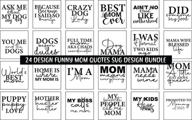Funny Mom Quotes SVG Design Bundle