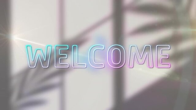 Animation of illuminated welcome text and lens flares over shadow of plants on white wall