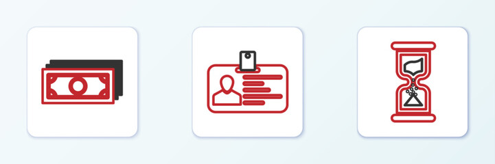 Set line Old hourglass, Stacks paper money cash and Identification badge icon. Vector
