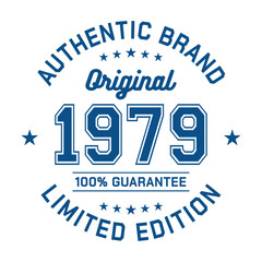 1979 Authentic brand. Apparel fashion design. Graphic design for t-shirt. Vector and illustration.