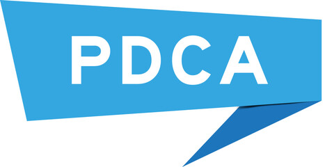 Blue color speech banner with word PDCA (Abbreviation of plan do check act) on white background