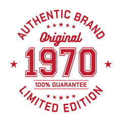 1970 Authentic brand. Apparel fashion design. Graphic design for t-shirt. Vector and illustration.