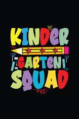 Fototapeta premium Kinder garten squad t shirt design, Back To School T shirt Design, Funny T shirt Design, Poster, Vector T shirt Design