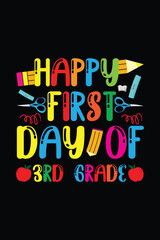 Happy first day of 3rd grade t shirt  and stickers. back to school shirts for 1st grade, Welcome back to school t-shirt design.
