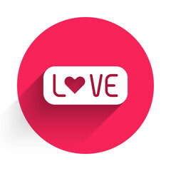 White Love text icon isolated with long shadow background. Valentines day greeting card template. Red circle button. Vector