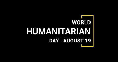 World humanitarian day lettering text animation. Animated typography text on a transparent background. Great for Celebrations of the humanitarian day world around such as Ceremonies and Festivals