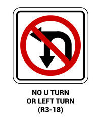 NO U TURN OR LEFT TURN , Regulatory Road Signs with description