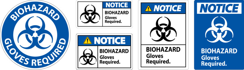 Biohazard Notice Label Biohazard Gloves Required