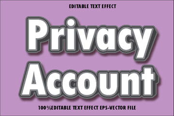 Privacy Account Editable Text Effect 3D Emboss Style