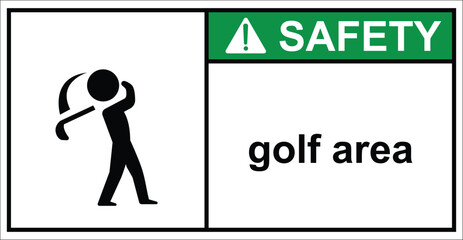 golf course,golf area safety sign.