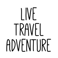 Digital png text of live travel adventure texts on transparent background