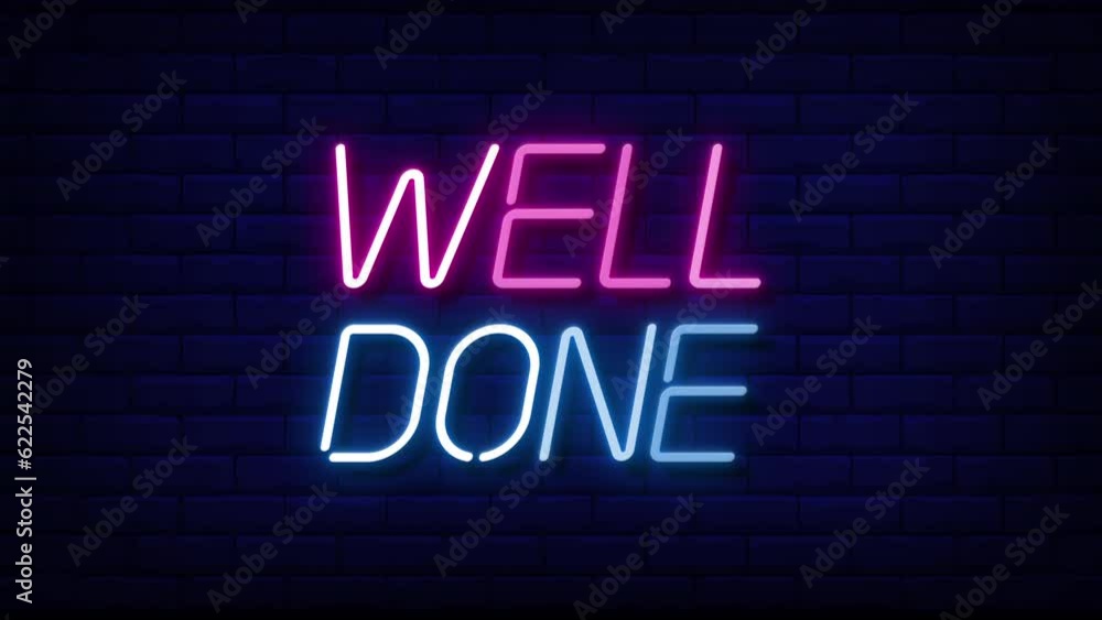 Aufkleber well done neon light text on brick wall background motion animation. glowing large text concept loop