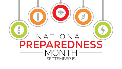 September is National preparedness month (NPM),to raise awareness about the importance of preparing for disasters and emergencies that could happen at any time.  - obrazy, fototapety, plakaty
