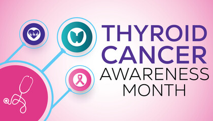 Thyroid Cancer awareness month is observed every year in September .Healthcare and World cancer day concept. Medical Banner