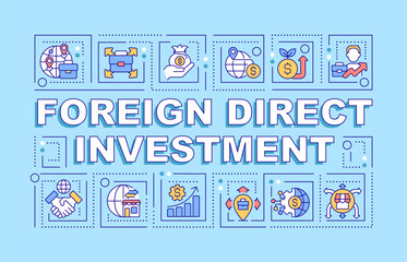 Fototapeta na wymiar Foreign direct investment text concept with various icons on blue monochromatic background, editable 2D vector illustration.