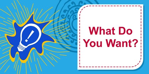 What Do You Want Bulb Blue Red Yellow Element Text