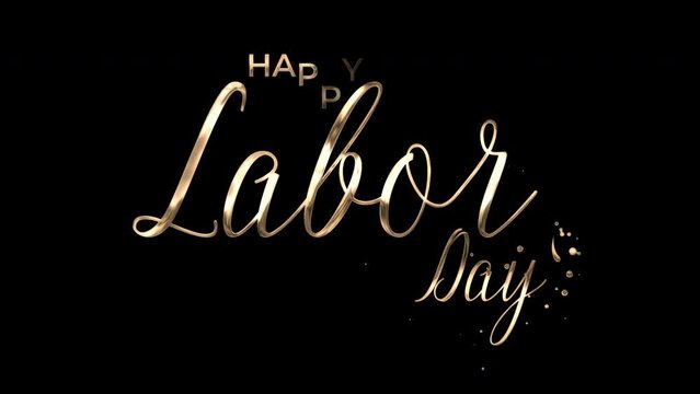 Happy Labor Day - Happy Labor Day lettering footage with handwritten text effect animation. Calligraphy motion graphics. 4k video greeting card