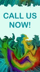 Call us Now Colorful Liquid Painting Background Vertical Text
