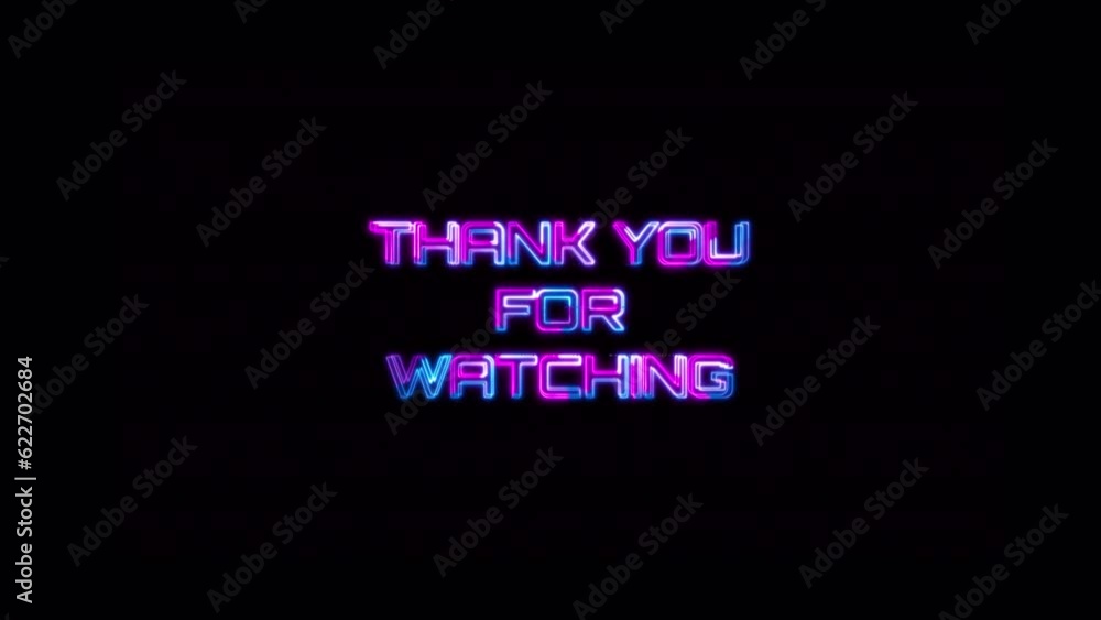 Poster loop thank you for watching blue pink neon text glitch effect on black background. element for isola